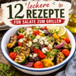 12 leckere Rezepte für Salate zum Grillen, von klassisch bis mediterran